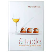 a'table - Whisky from glass to plate by Martine Nouet